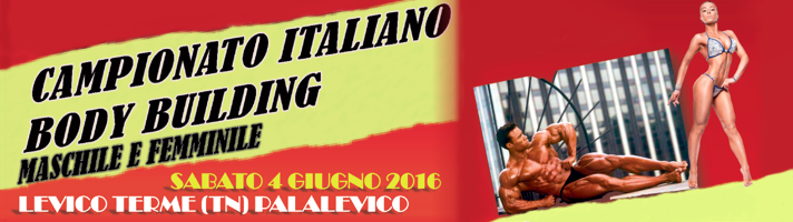 Campionato Italiano Body Building - 4 giugno 2016