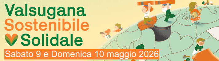 Fiera Valsugana Sostenibile & Solidale - 09-10 maggio 2026